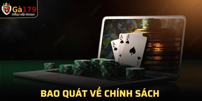 Bao quát về chính sách chơi có trách nhiệm tại GA179