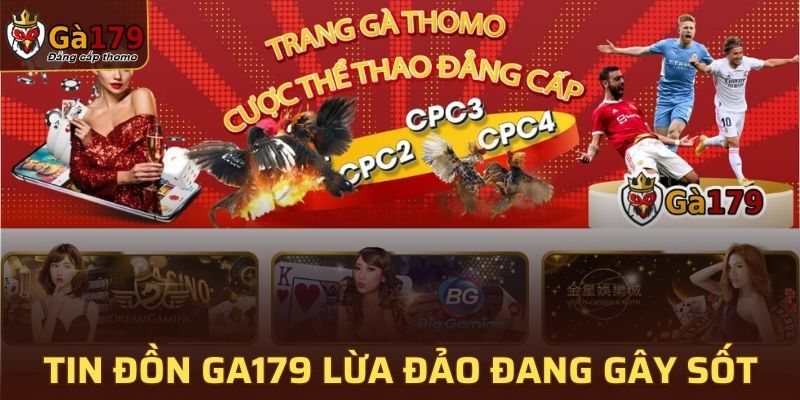 Các tin đồn GA179 lừa đảo đang gây sốt cộng đồng mạng 2025