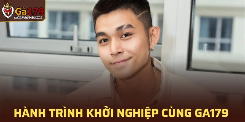 Hành trình khởi nghiệp đầy thử thách cùng GA179