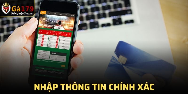 Nhập thông tin chính xác khi tiến hành nạp tiền GA179