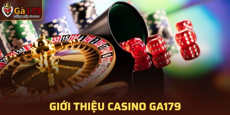 Sảnh game casino tại GA179 mang lại giải trí đỉnh cao