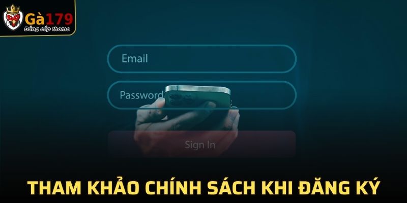 Tham khảo chi tiết chính sách trước khi tham gia đăng ký